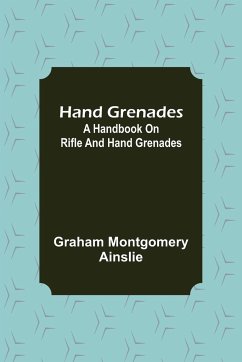 Hand Grenades - Montgomery Ainslie, Graham