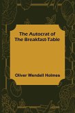 The Autocrat of the Breakfast-Table