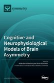 Cognitive and Neurophysiological Models of Brain Asymmetry