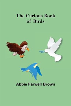 The Curious Book of Birds - Farwell Brown, Abbie