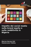 Impatto dei social media sulla brand equity e sulla redditività in Nigeria