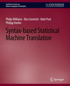 Syntax-based Statistical Machine Translation - Williams, Philip;Sennrich, Rico;Post, Matt