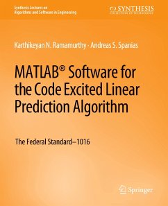 MATLAB® Software for the Code Excited Linear Prediction Algorithm - Ramamurthy, Karthikeyan;Spanias, Andreas