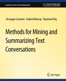 Methods for Mining and Summarizing Text Conversations
