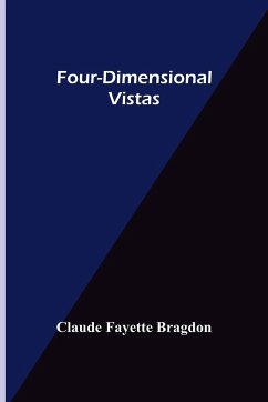 Four-Dimensional Vistas - Fayette Bragdon, Claude