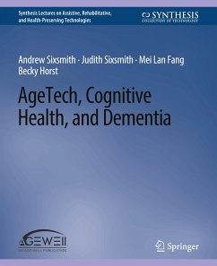 AgeTech, Cognitive Health, and Dementia - Sixsmith, Andrew;Sixsmith, Judith;Fang, Mei Lan