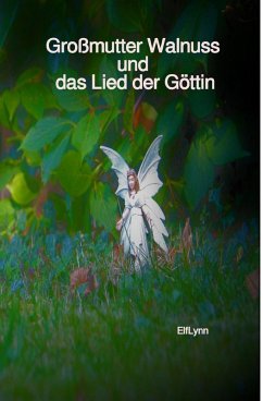 Cover Großmutter Walnuss und das Lied der Göttin (eBook, ePUB)