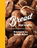 Bread and How to Eat It (eBook, ePUB)