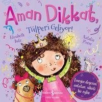 Aman Dikkat, Tülperi Geliyor - Dale, Elizabeth