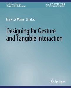 Designing for Gesture and Tangible Interaction - Maher, Mary Lou;Lee, Lina