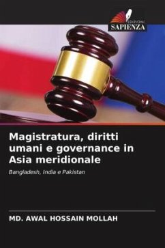 Magistratura, diritti umani e governance in Asia meridionale - Mollah, Md. Awal Hossain