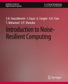 Introduction to Noise-Resilient Computing