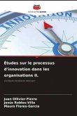 Études sur le processus d'innovation dans les organisations II.