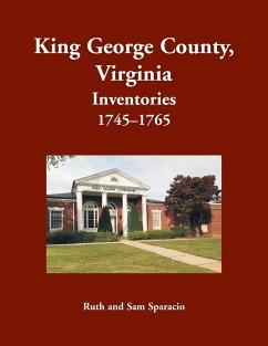 King George County, Virginia Inventories, 1745-1765 - Sparacio, Ruth