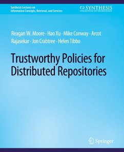 Trustworthy Policies for Distributed Repositories - Moore, Reagan W.;Xu, Hao;Conway, Mike
