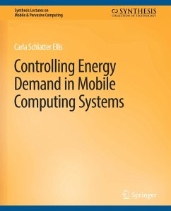 Controlling Energy Demand in Mobile Computing Systems - Ellis, Carla Schlatter