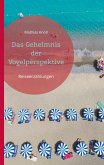 Das Geheimnis der Vogelperspektive