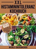 XXL Histaminintoleranz Kochbuch
