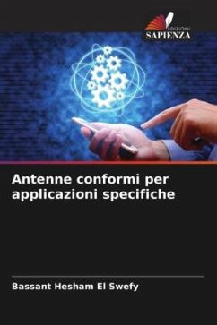 Antenne conformi per applicazioni specifiche - Hesham El Swefy, Bassant