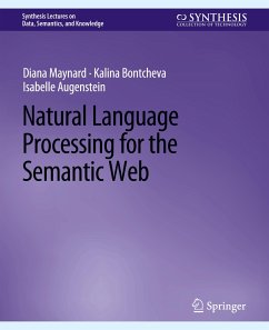 Natural Language Processing for the Semantic Web - Maynard, Diana;Bontcheva, Kalina;Augenstein, Isabelle
