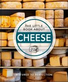 The Little Book About Cheese (eBook, ePUB)