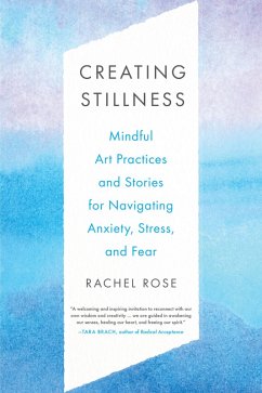 Creating Stillness (eBook, ePUB) - Rose, Rachel
