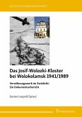 Das Josif-Wolozki-Kloster bei Wolokolamsk 1941/1989 (eBook, PDF)