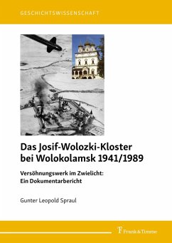 Das Josif-Wolozki-Kloster bei Wolokolamsk 1941/1989 (eBook, PDF) - Spraul, Gunter Leopold