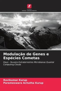 Modulação de Genes e Espécies Cometas - Kurup, Ravikumar;Achutha Kurup, Parameswara