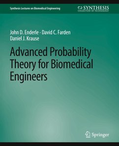 Advanced Probability Theory for Biomedical Engineers - Enderle, John D.;Farden, David C.;Krause, Daniel J.