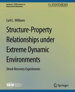 Structure-Property Relationships under Extreme Dynamic Environments - Williams, Cyril L.