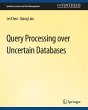 Query Processing over Uncertain... - Bild 1