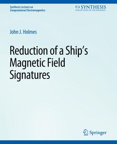 Reduction of a Ship's Magnetic Field Signatures - Holmes, John