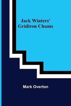 Jack Winters' Gridiron Chums - Overton, Mark