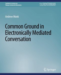 Common Ground in Electronically Mediated Conversation - Monk, Andrew