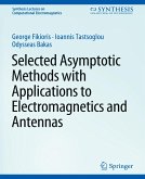 Selected Asymptotic Methods with Applications to Electromagnetics and Antennas