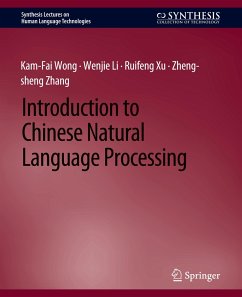 Introduction to Chinese Natural Language Processing - Wong, Kam-Fai;Li, Wenjie;Xu, Ruifeng