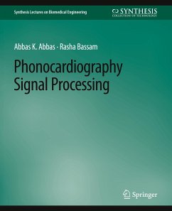 Phonocardiography Signal Processing - Abbas, Abbas K.;Bassam, Rasha