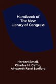 Handbook of the new Library of Congress