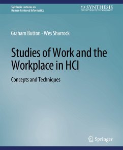Studies of Work and the Workplace in HCI - Button, Graham;Sharrock, Wes