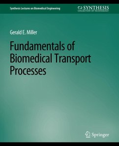 Fundamentals of Biomedical Transport Processes - Miller, Gerald