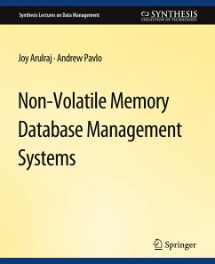Non-Volatile Memory Database Management Systems - Arulraj, Joy;Pavlo, Andrew