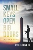 Small Keys Open Big Doors (eBook, ePUB)