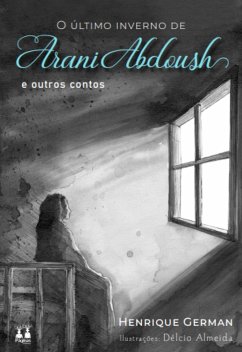 Cover O Último Inverno de Arani Abdoush (eBook, ePUB)