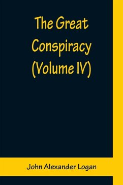 The Great Conspiracy (Volume IV) - Alexander Logan, John