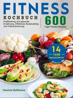 Fitness Kochbuch - Daniela Hoffmann