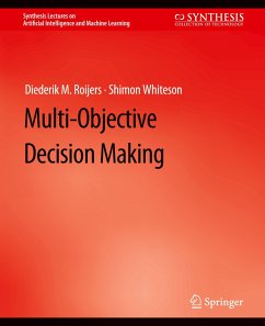 Multi-Objective Decision Making - Roijers, Diederik M.;Whiteson, Shimon