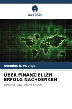 ÜBER FINANZIELLEN ERFOLG NACHDENKEN - Msunga, Romulus E.