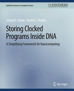Storing Clocked Programs Inside DNA - Chang, Jessica;Shasha, Dennis