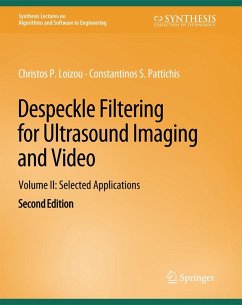 Cover Despeckle Filtering for Ultrasound Imaging and Video, Volume II
